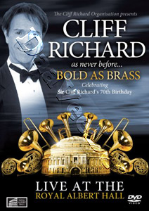 Cliff Richard: Bold As Brass | Cliff Richard as never before Bold As Brass  | Live At The Royal Albert Hall  DVD